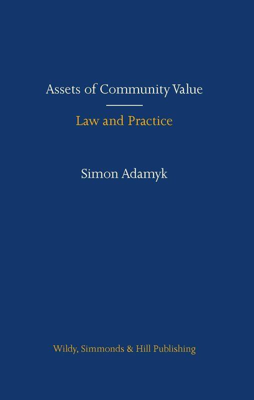 

Assets of Community Value: Law and Practice