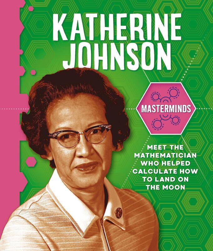 

Masterminds: Katherine Johnson