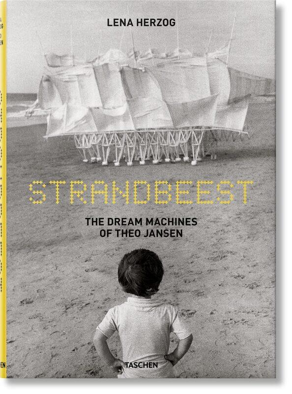 

Strandbeest. The Dream Machines of Theo Jansen