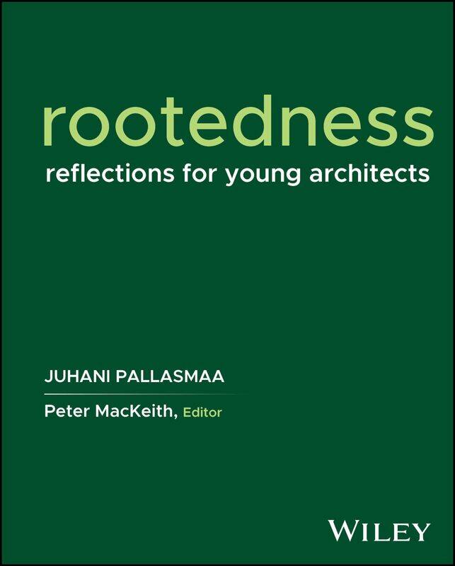 

Rootedness: Reflections for Young Architects