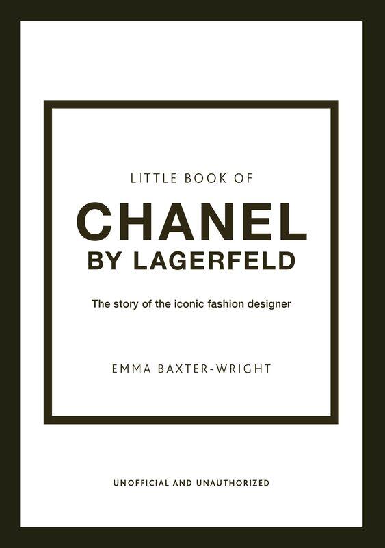 

Little Book of Chanel by Lagerfield: The Story of the Iconic Fashion Designer