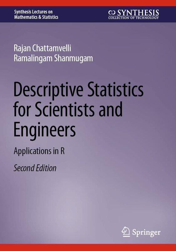 

Descriptive Statistics for Scientists and Engineers: Applications in R