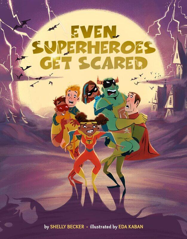 

Even Superheroes Get Scared
