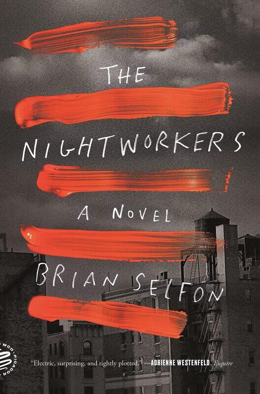 

The Nightworkers: A Novel