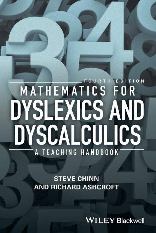 

Mathematics for Dyslexics and Dyscalculics: A Teaching Handbook