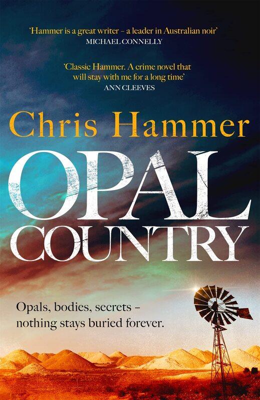 

Opal Country: Opals, bodies, secrets - nothing stays buried forever.