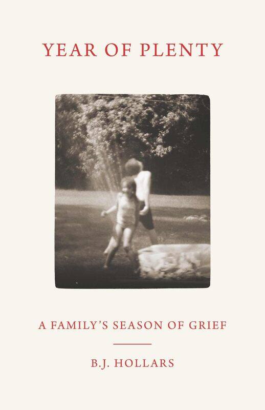 

Year of Plenty: A Family's Season of Grief