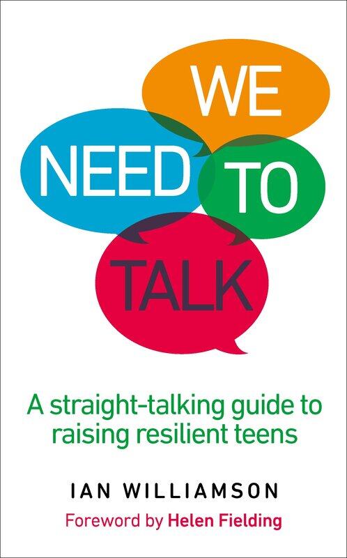 

We Need to Talk: A Straight-Talking Guide to Raising Resilient Teen