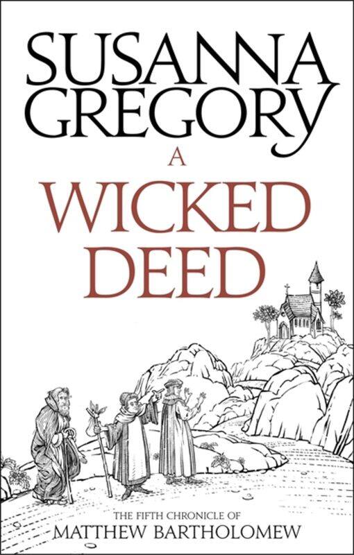 

A Wicked Deed: The Fifth Matthew Bartholomew Chronicle
