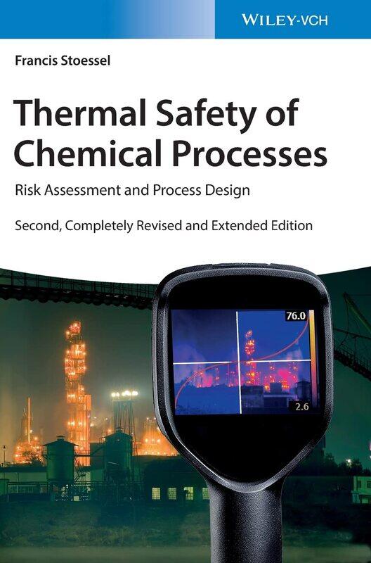 

Thermal Safety of Chemical Processes: Risk Assessment and Process Design