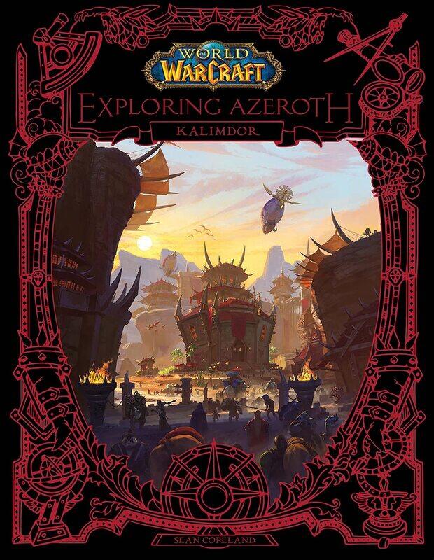 

World of Warcraft: Exploring Azeroth - Kalimdor