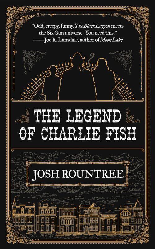 

The Legend of Charlie Fish