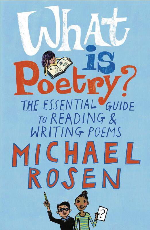 

What Is Poetry: The Essential Guide to Reading and Writing Poems