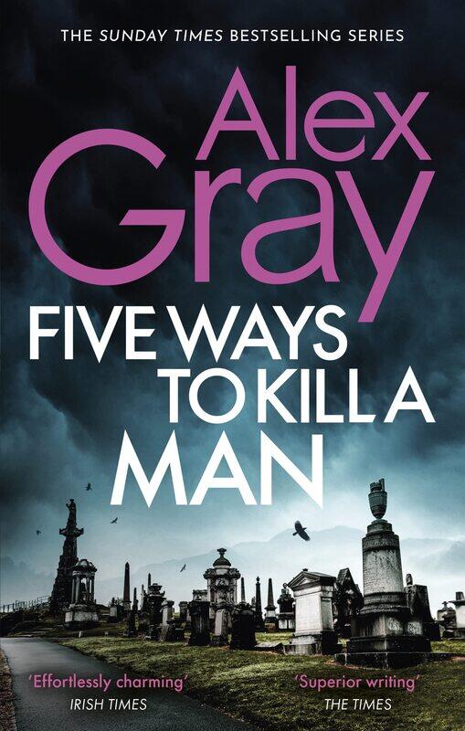 

Five Ways To Kill A Man: Book 7 in the Sunday Times bestselling detective s