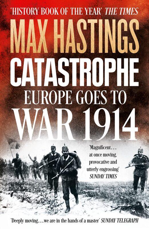 

William Collins Catastrophe: Europe Goes to War 1914