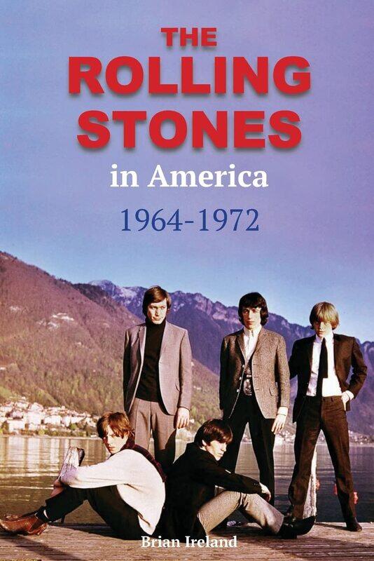 

The Rolling Stones in America 1964-1972