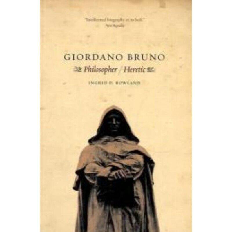 

Giordano Bruno: Philosopher / Heretic