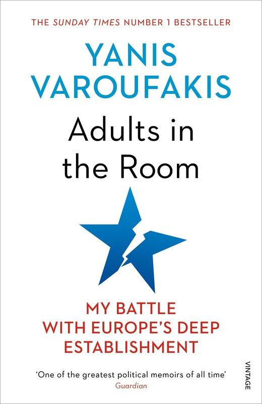 

Adults In The Room: My Battle With Europe's Deep Establishmen