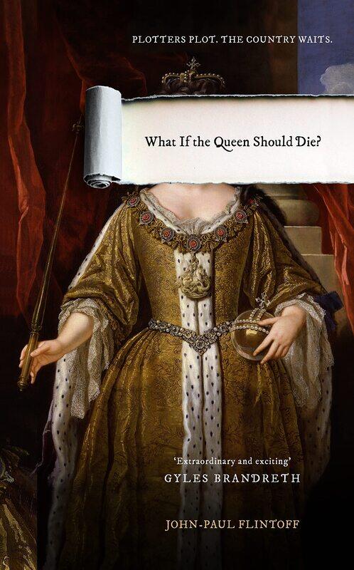 

What If the Queen Should Die