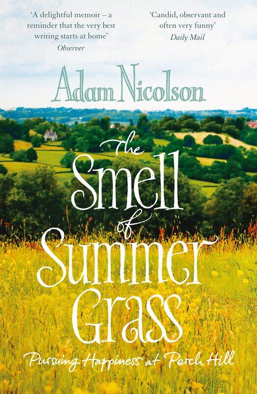 

Smell of Summer Grass: Pursuing Happiness at Perch Hill