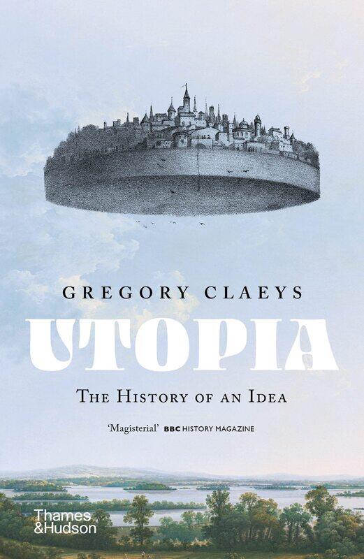 

Utopia: The History of an Idea
