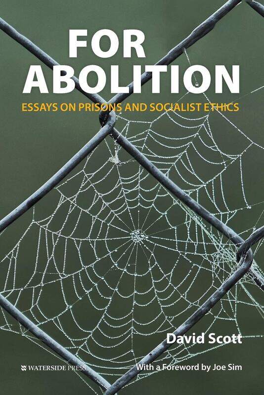

For Abolition: Essays on Prisons and Socialist Ethics