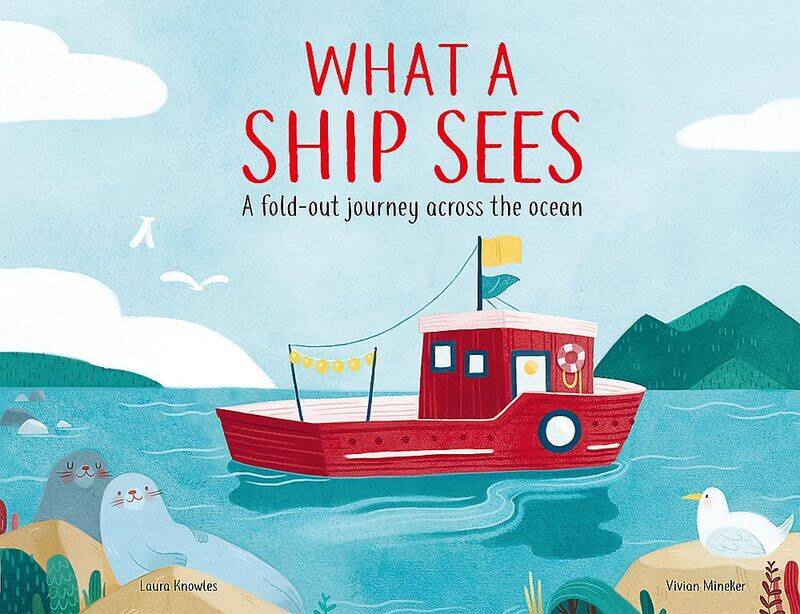 

What a Ship Sees: A Fold-out Journey Across the Ocean