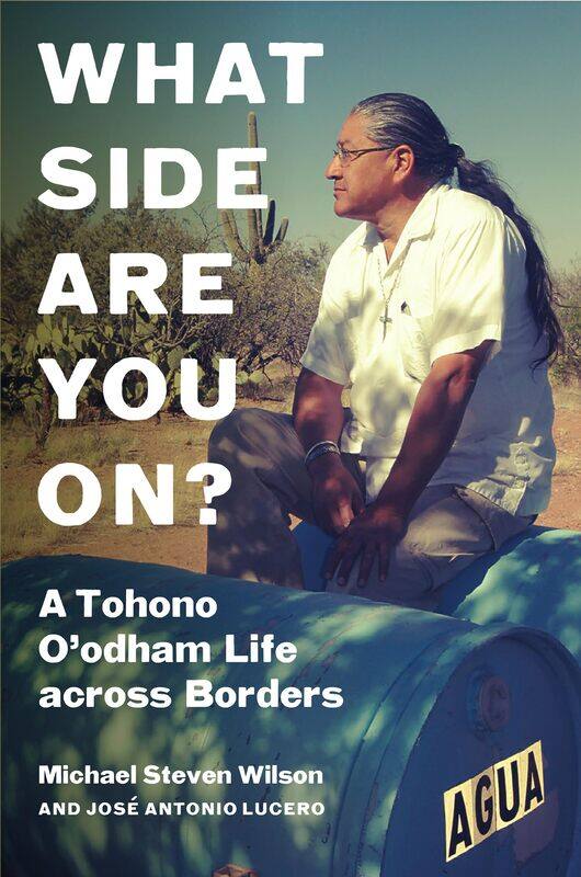 

What Side Are You On: A Tohono O'odham Life across Borders