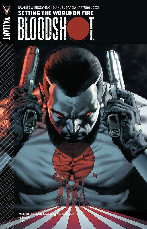 

Bloodshot Volume 1: Setting The World On Fire