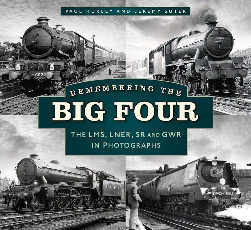 

Remembering the Big Four: The Gwr, Lms, Lner and Southern Railways in Photog