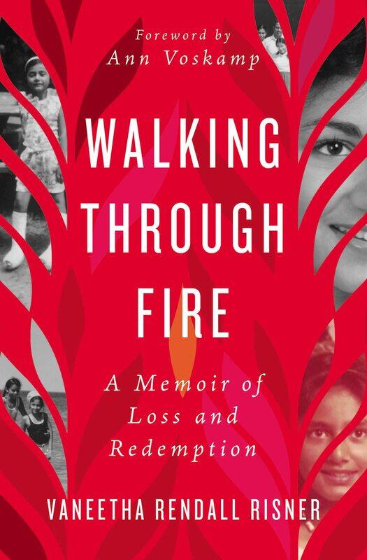

Walking Through Fire: A Memoir of Loss and Redemption
