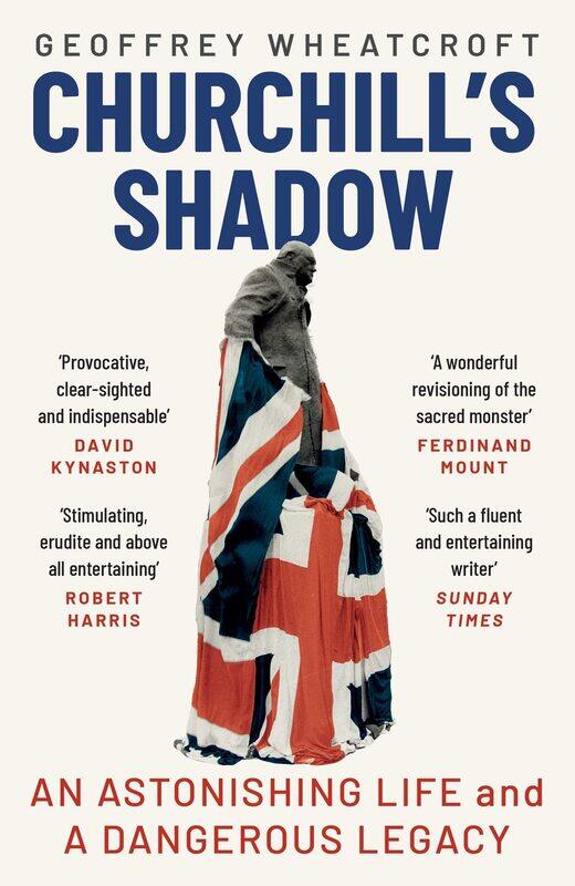 

Churchill's Shadow: An Astonishing Life and a Dangerous Legacy