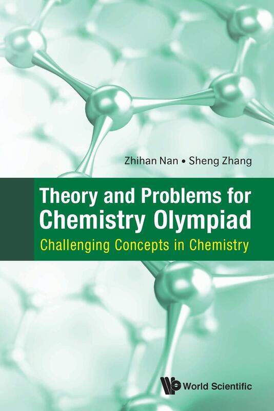 

Theory And Problems For Chemistry Olympiad: Challenging Concepts In Chemistry