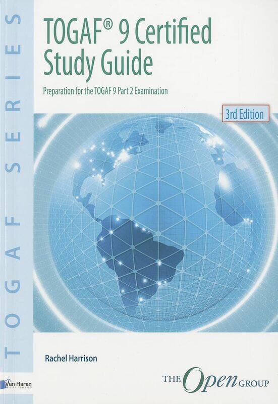 

TOGAF(R) 9 Certified Study Guide - 3rd Edition