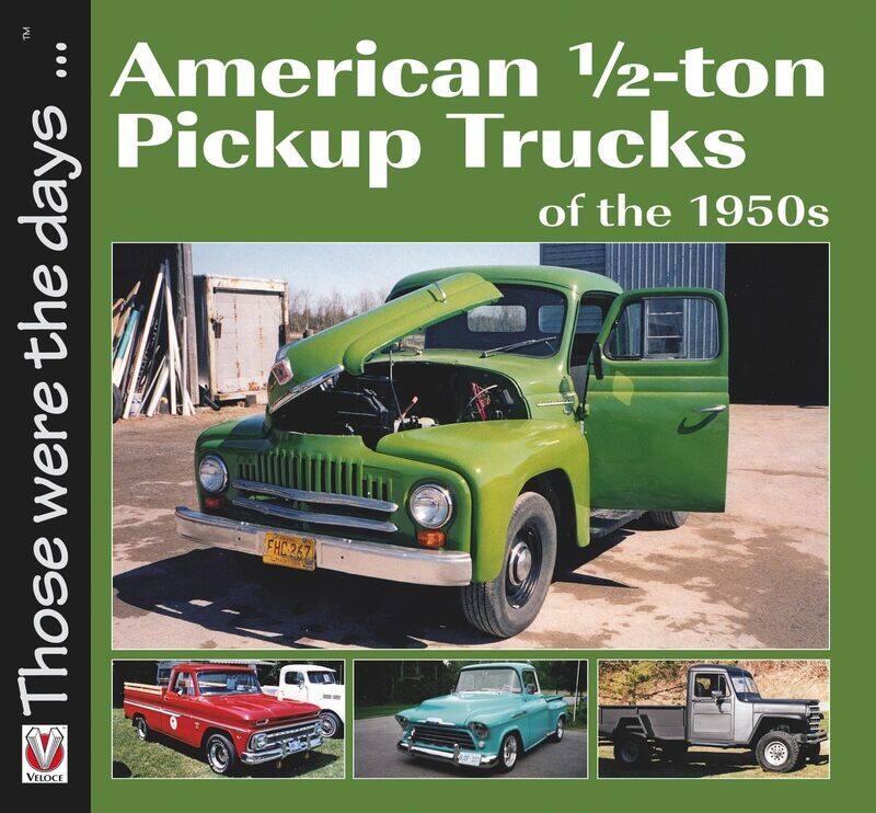 

American 1/2-Ton Pickup Trucks of the 1950s
