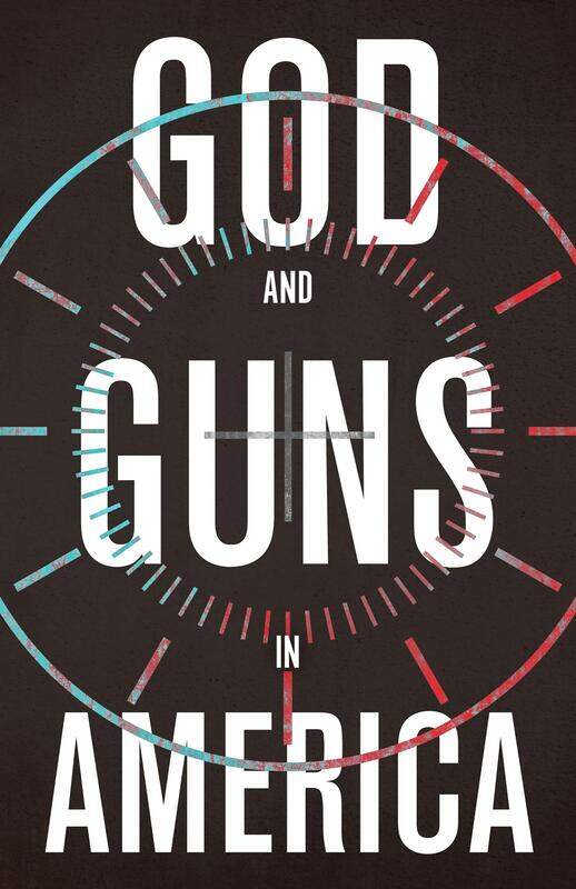 

God and Guns in America