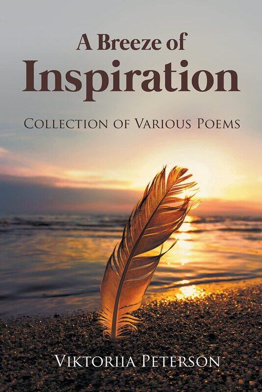 

A Breeze of Inspiration: Collection of Various Poems