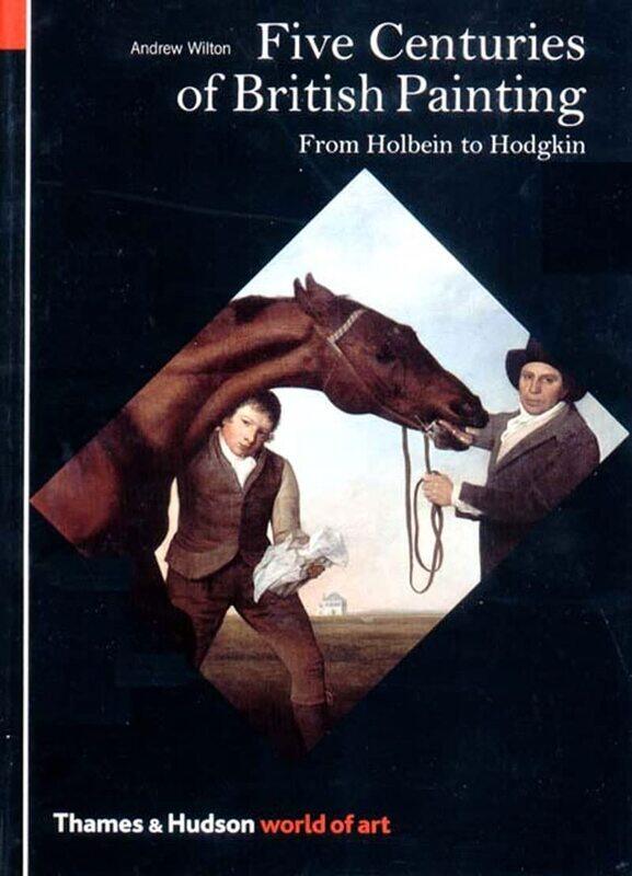 

Five Centuries of British Painting: From Holbein to Hodgkin