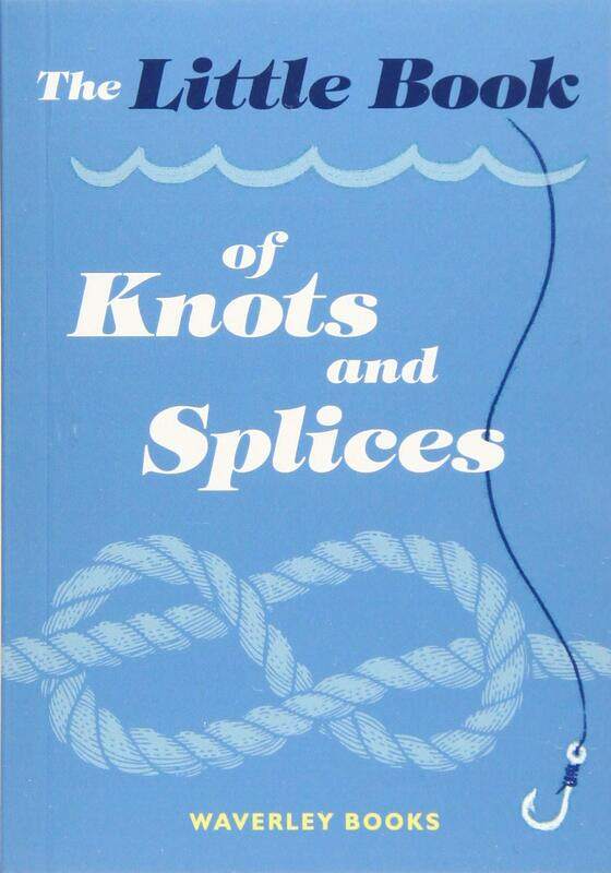 

The Little Book of Knots and Splices