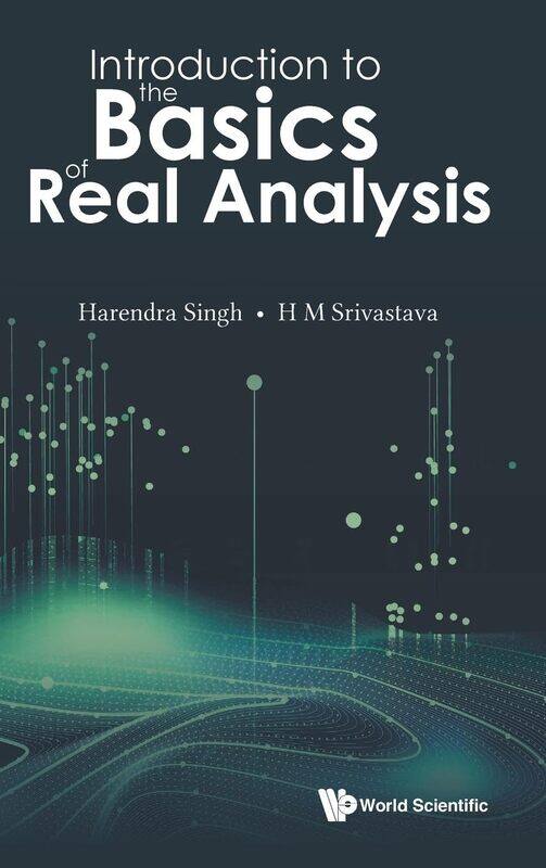 

Introduction to the Basics of Real Analysis