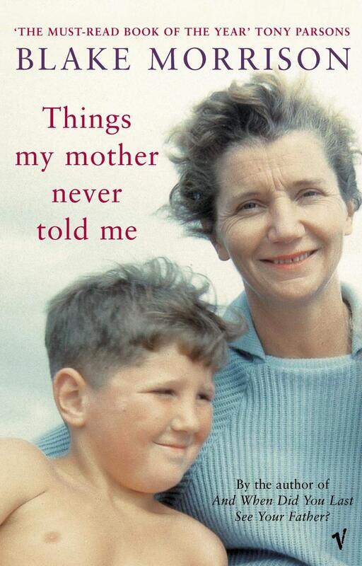 

Things My Mother Never Told Me
