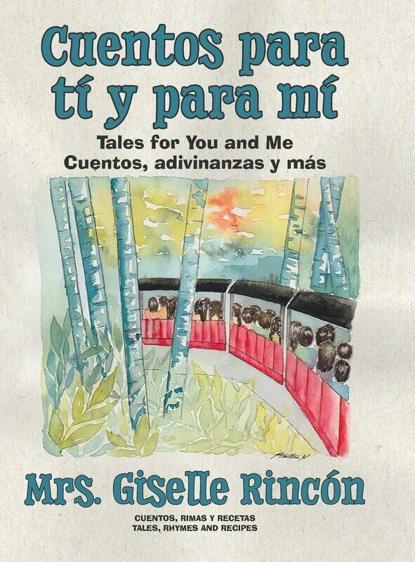 

Cuentos para ti y para mi: Tales for You and Me; Cuentos, adivinanzas y mas.