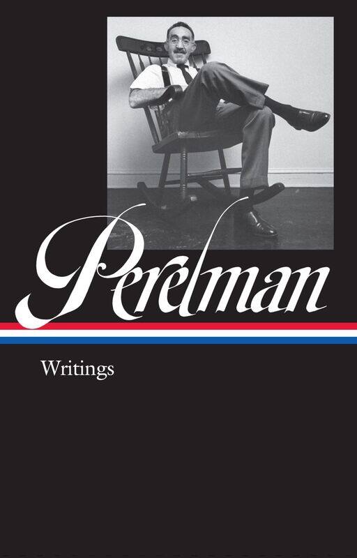 

S.j. Perelman: Writings (loa #346)