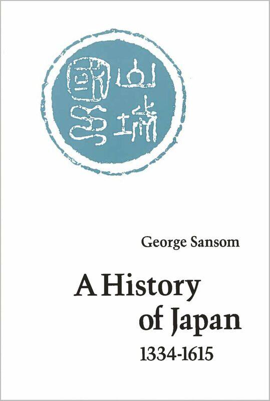 

A History of Japan, 1334-1615