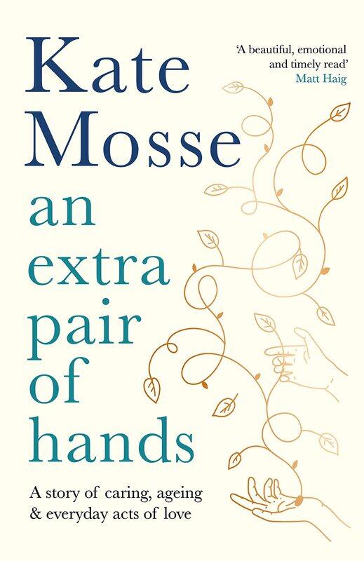 

An Extra Pair of Hands: A story of caring and everyday acts of love