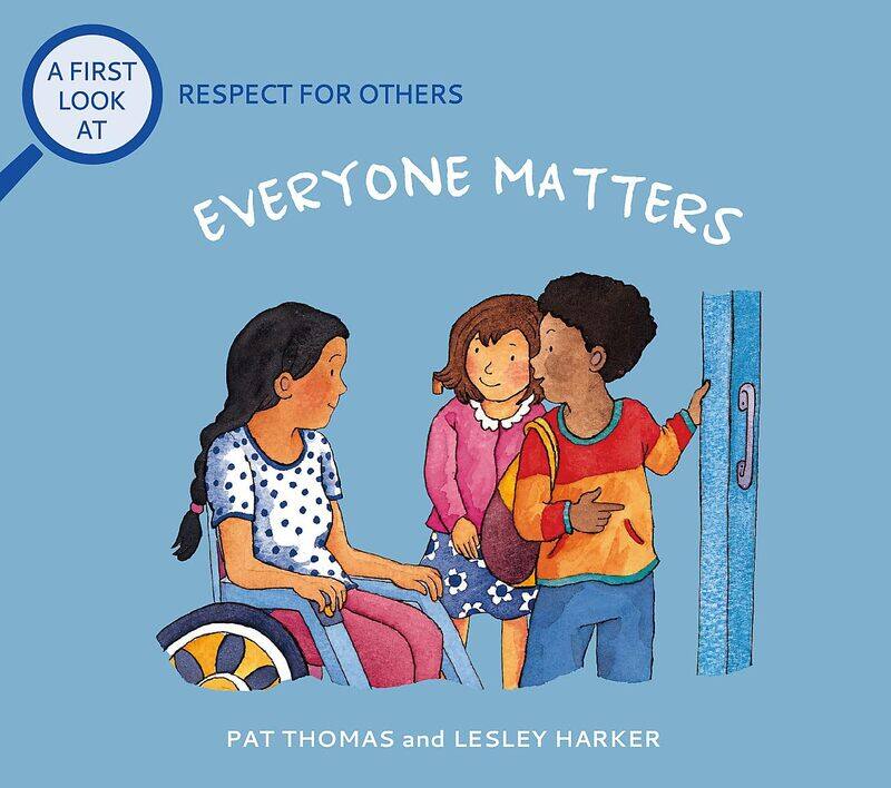 

A First Look At: Respect For Others: Everybody Matters