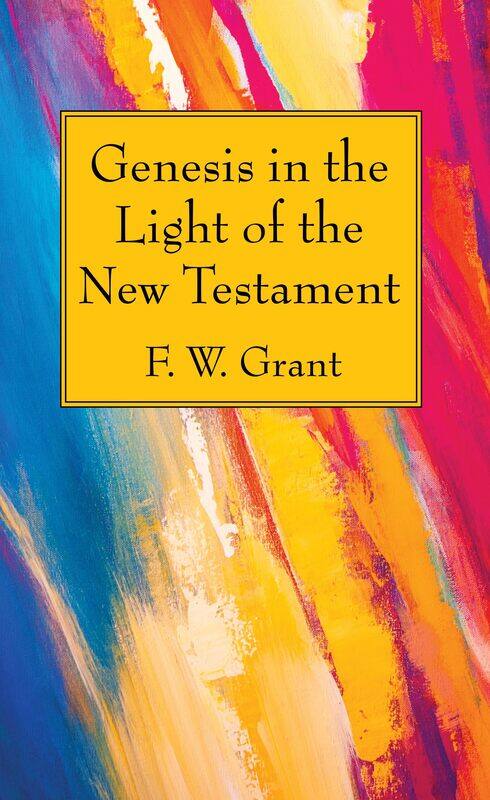 

Genesis in the Light of the New Testament