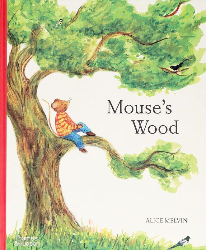 

Mouse's Wood: A Year in Nature