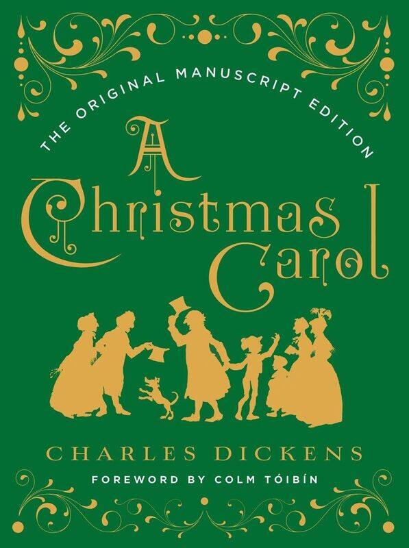 

A Christmas Carol: The Original Manuscript Edition
