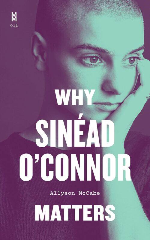 

Why SinEad O'Connor Matters